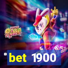 bet 1900